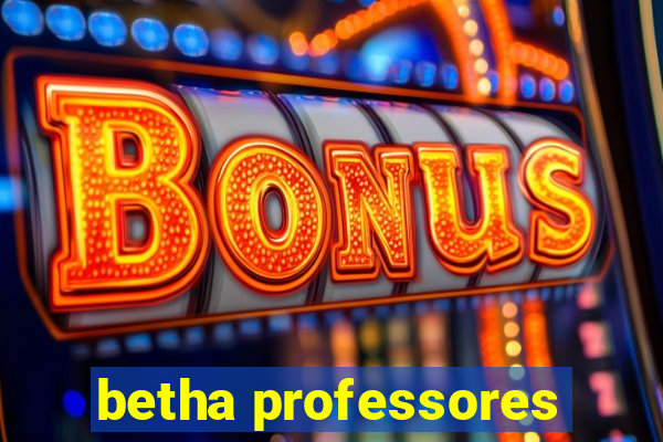 betha professores